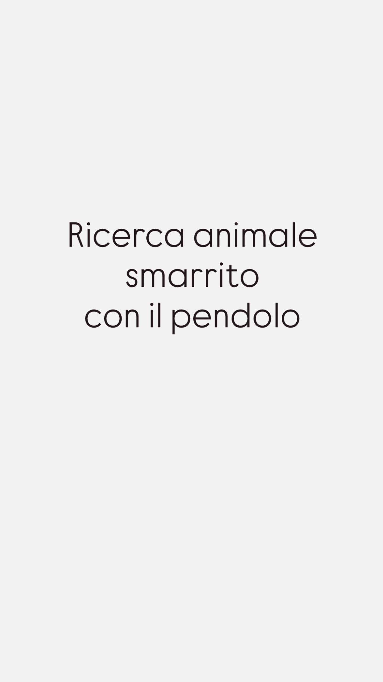 🔍 🐾 Ritrovare un Animale Smarrito – Lettura Energetica con Pendolo